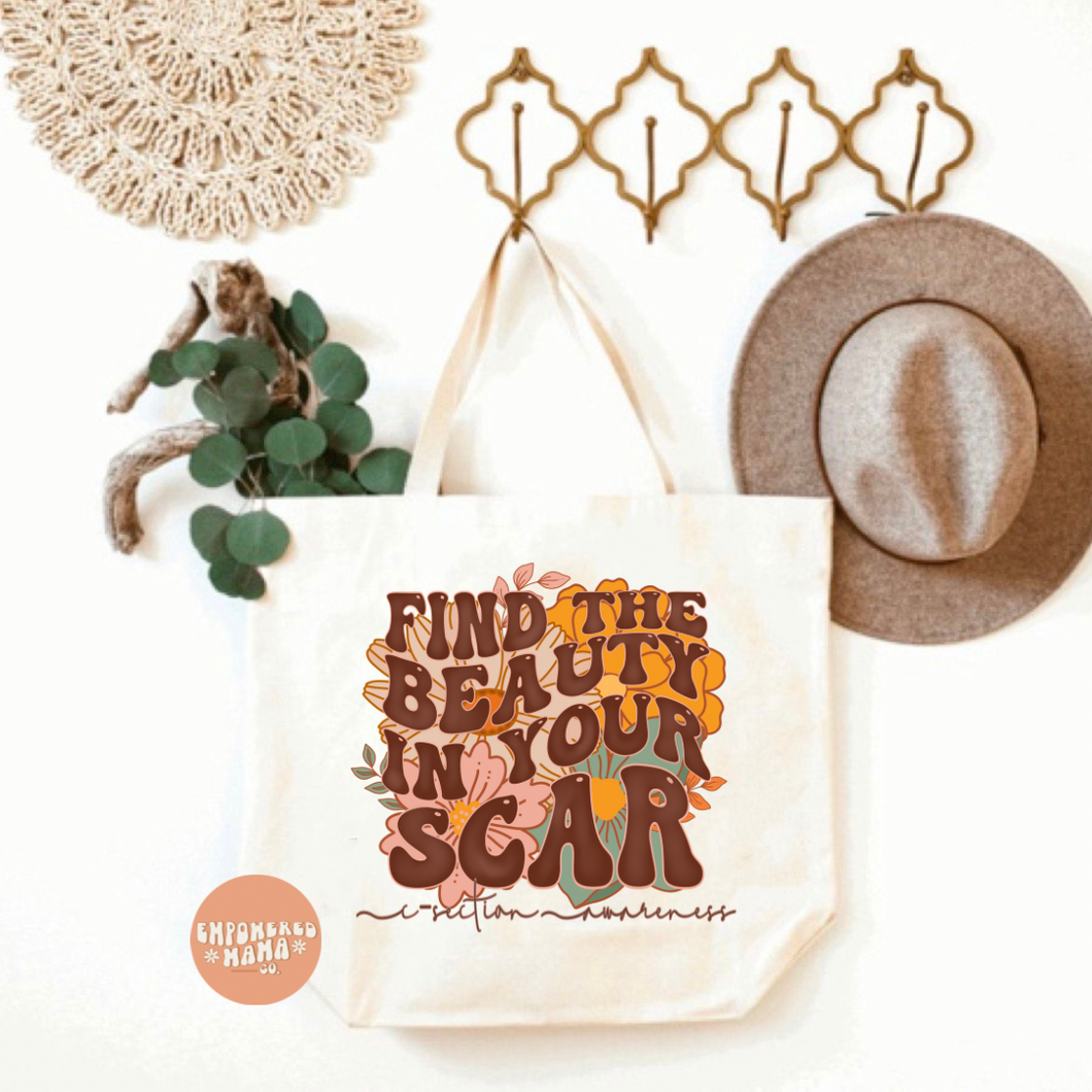 Find The Beauty In Your Scar Tote