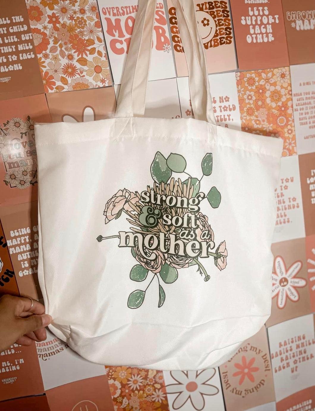 Strong And Soft As A Mother Tote