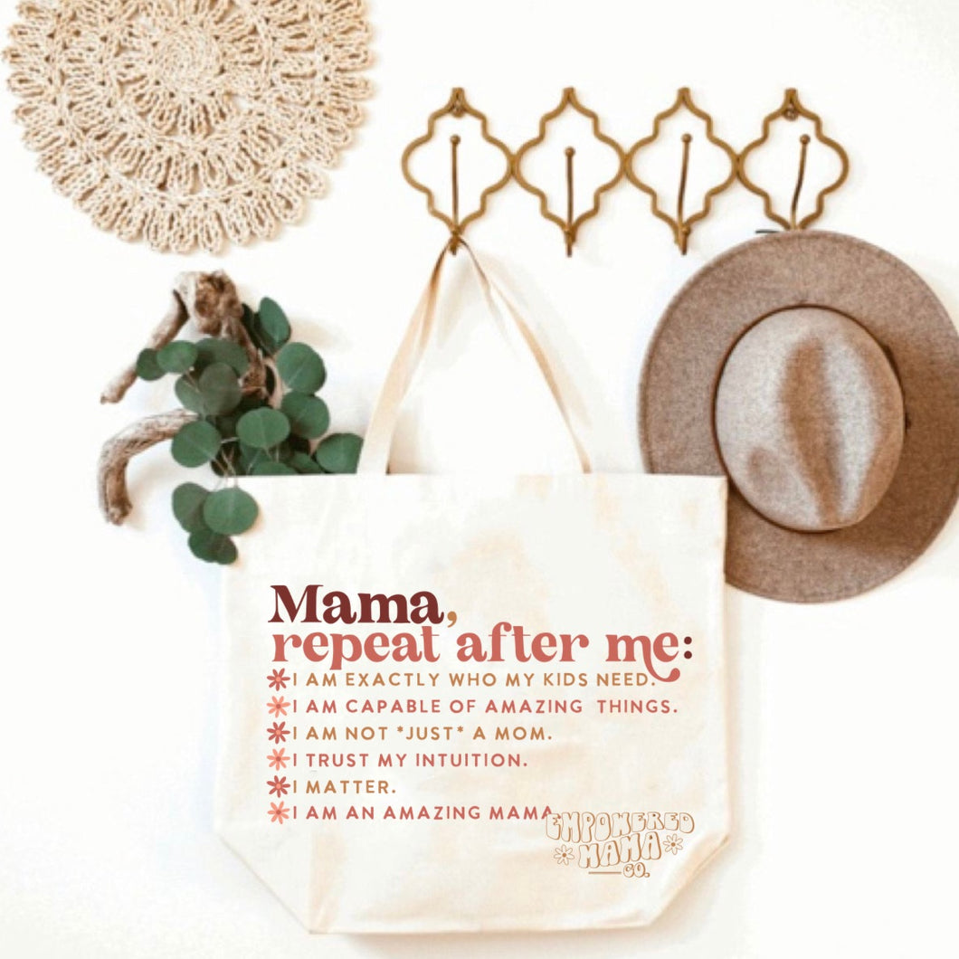 Mama, Repeat After Me Tote